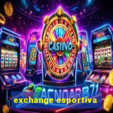 exchange esportiva